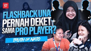 Flashback Una Pernah Deket sama Pro Player??? | Truth Or Natto | EVOS UNA EVOS CARAMEL