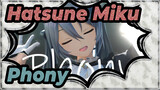 Hatsune Miku|【MMD/truyền tải】Phony [YYB Hatsune Miku được điều chỉnh theo phong cách].