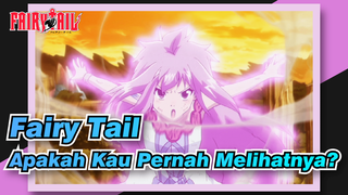 Fairy Tail | Apakah Kau Pernah Melihatnya?