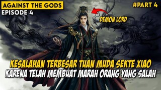 KESALAHAN TERBESAR KARENA TELAH BERANI MEMBUAT CALON RAJA IBLIS MARAH - Against the Gods Part 4