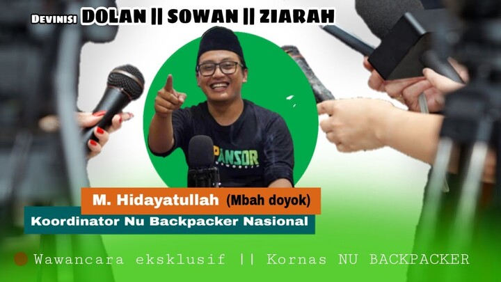NU BACKPACKER || wawancana eksklusif bareng KORNAS ||
