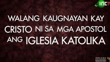 Walang kaugnayan kay Cristo ng mga apostol ang iglesia KATOLIKA