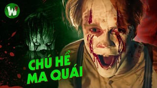 CHÚ HỀ PENNYWISE MA QUÁI CỠ NÀO ?