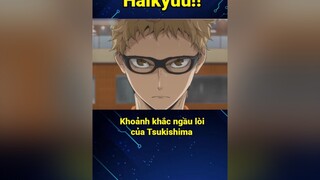 Khoảnh khắc Tsukishima trở thành chồng của các chị em! Tsukishima Hinata Haikyuu