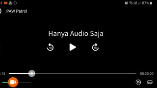 paw patrol Musim 11 Episode 22 Bahasa indonesia ( Audio Saja)