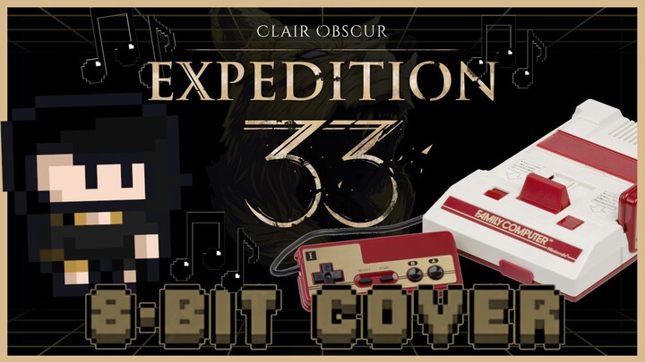 Lumière - Clair Obscur; Expedition 33 "8 bit" cover