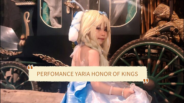 PERFOMANCE YARIA HONOR OF KINGS