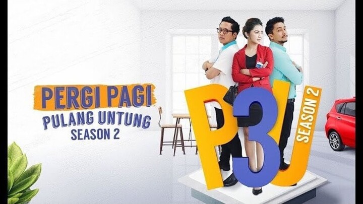 Pergi Pagi Pulang Untung - Season 2 (2018)