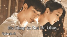 (Sub Indo) It's Okay to Not Be Okay Ep.8