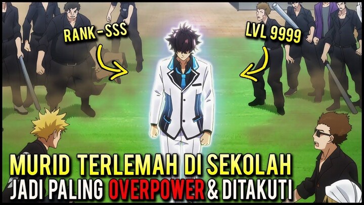 KETIKA MURID TERLEMAH DAN TERBULLY LEVELING DI ISEKAI DAN JADI DEWA OVERPOWER