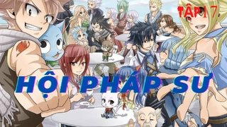 Hội Pháp Sư | CB anime | Tập 27 [Việt sub]