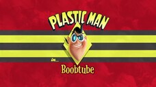 Plastic Man (2012) Episode 03 Boobtube