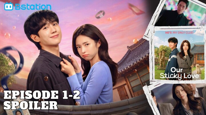 Our Sticky Love Ep 1 Sub Indo | Jaksa yang Hilang Ingatan!