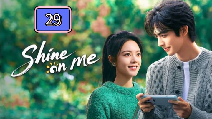 Episode 29 : Sh!ne On Me