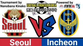 FIFA 14: Football Frontier Korea | Seoul VS Incheon (Group A)