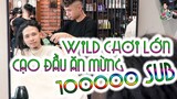 Wild chơi lớn, CẠO ĐẦU mừng 100k sub| WILDVN TV