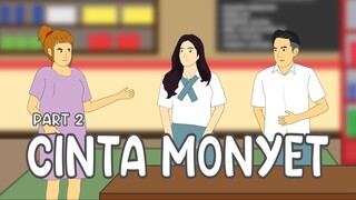 CINTA MONYET PART 2 - Animasi Sekolah Unuy Design