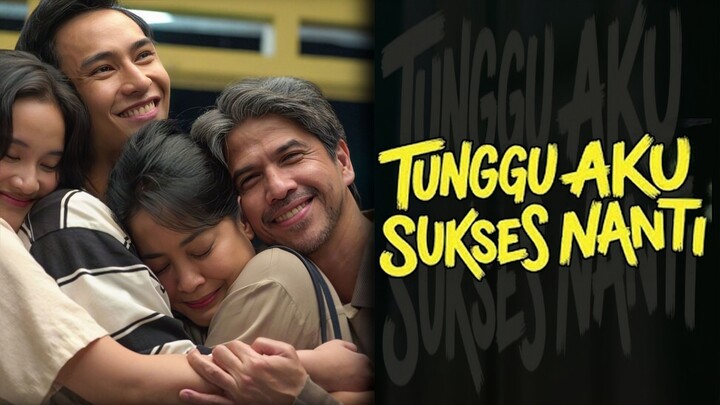 TUNGGU AKU SUKSES NANTI (2026)