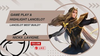 LANCELOT GAME PLAY | NEW SEASON | HIGHLIGHT MLBB