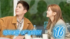 󾓮청춘기록 RECORD OF YOUTH EP 16 FINALE  ENG SUB