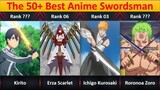Ranked, The 50+ Best Anime Swordsman of All Time