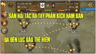 Hải Tặc Đại Chiến - Lý Thuyết Xong Tới Thực Hành....Săn Hải Tặc Ra Tay Phản Kích Hạm Bạn...