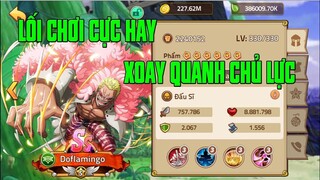 Hải Tặc Đại Chiến - DOFLAMINGO 15SAO...DOFI THẦN TRONG TAY GẤU PHÁT HUY 100% SỨC MẠNH KHỦNG TỚI ĐÂU?