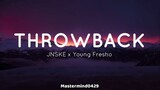 THROWBACK || JNSKE x Young Fresho Lyrics (slowed + reverb) [Full Version]