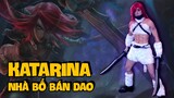 TIÊU ĐIỂM TƯỚNG: KATARINA [HƯỚNG DẪN CHƠI KATARINA]