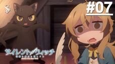 Silent Witch: Chinmoku no Majo no Kakushigoto - Tập 07 (Vietsub)