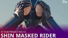 (FANDUB) SHIN MASKED RIDER | Project no.14 | ST Dub Team