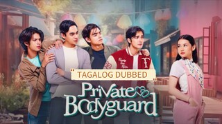 EP.13 [ PRIVATE BODYGUARD ] TAGALOG DUB