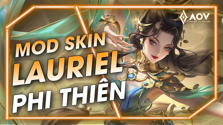 [MÙA 27/11-9] - MOD SKIN LAURIEL PHI THIÊN THẦN KHÚC MỚI NHẤT - LIÊN QUÂN MOBILE