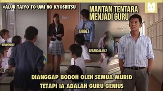 Tentara Jadi Guru!! SELURUH ALUR FILM TAIYOU TO UMI NO KYOSHITSU PART 1 DALAM 21 MENIT