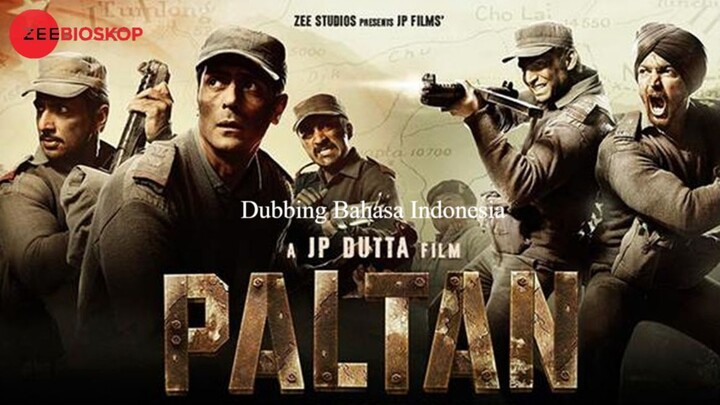Paltan (2018) Dubbing Bahasa Indonesia