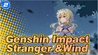 Genshin Impact|【Self-Drawn】Prologue Memorial: The Stranger Who Caught the Wind_2