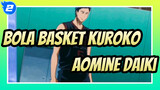 [Bola Basket Kuroko] Aomine Daiki_2