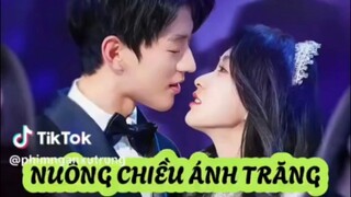 Nuông Chiều Ánh Trăng ( Trần Cảnh Hách , Thôi Thập Nhất ) Full