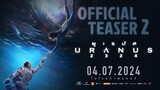 ยูเรนัส2324 URANUS2324 | Teaser Trailer 2 ซับไทย