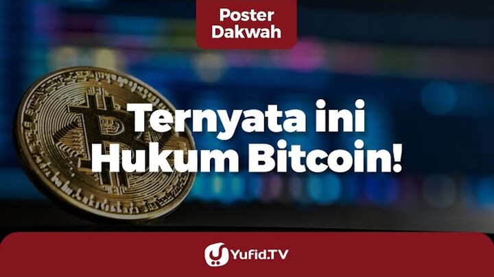 Bitcoin Indonesia: Hukum Bitcoin dalam Islam - Poster Dakwah Yufid TV