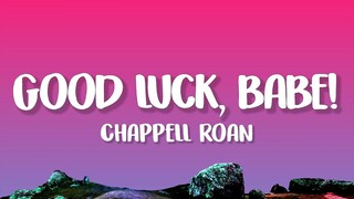 Chappell Roan - Good Luck, Babe! (Lyrics)