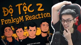 FUNKYM REACTION 'ĐỘ TỘC 2 | MASEW x PHÚC DU x PHÁO x ĐỘ MIXI', CÙNG SOI MV ANH ĐỘ