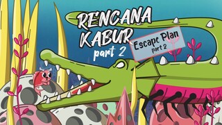 RENCANA KABUR part 2