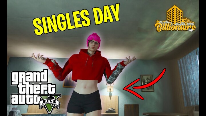 SINGLES DAY 11.11| GTA 5 ROLEPLAY