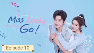 Miss Lucky Go 🇨🇳 2023 EP 10