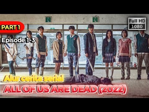 (PART 1) KIAMAT ZOMBIE DI SEKOLAH - Alur cerita serial All of us are dead (2022)