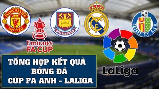 Tổng hợp kết quả bóng đá cúp FA Anh, LaLiga tây ban nha, Cúp Italia