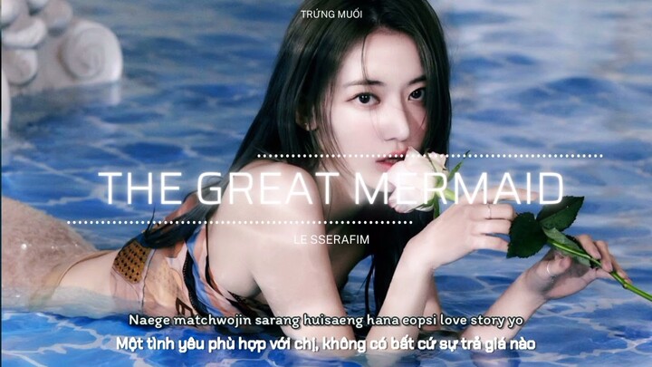 [Vietsub] THE GREAT MERMAID - LE SSERAFIM