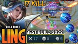 SAVAGE!! (17 KILL NO DEATH!!) LING BEST BUILD IN 2022!! BUILD TOP 1 GLOBAL LING MLBB