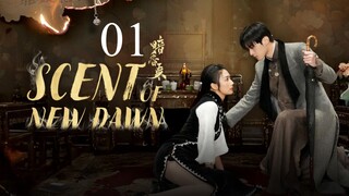EP1 Scent of New Dawn (2025)
